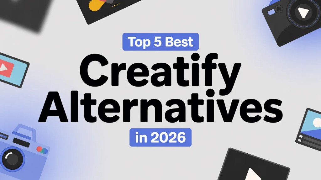 Top 5 Best Creatify Alternatives in 2026